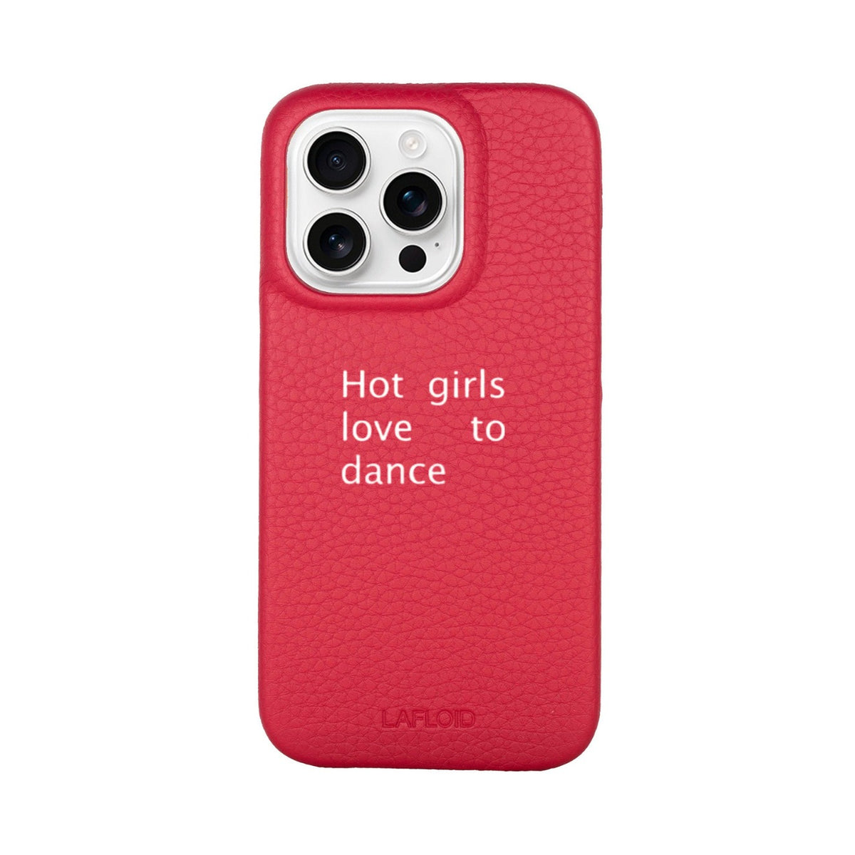 Funda de piel LAFLOID x Batelier iPhone 16 Pro en Hot Pink con la frase «Hot girls love to dance»