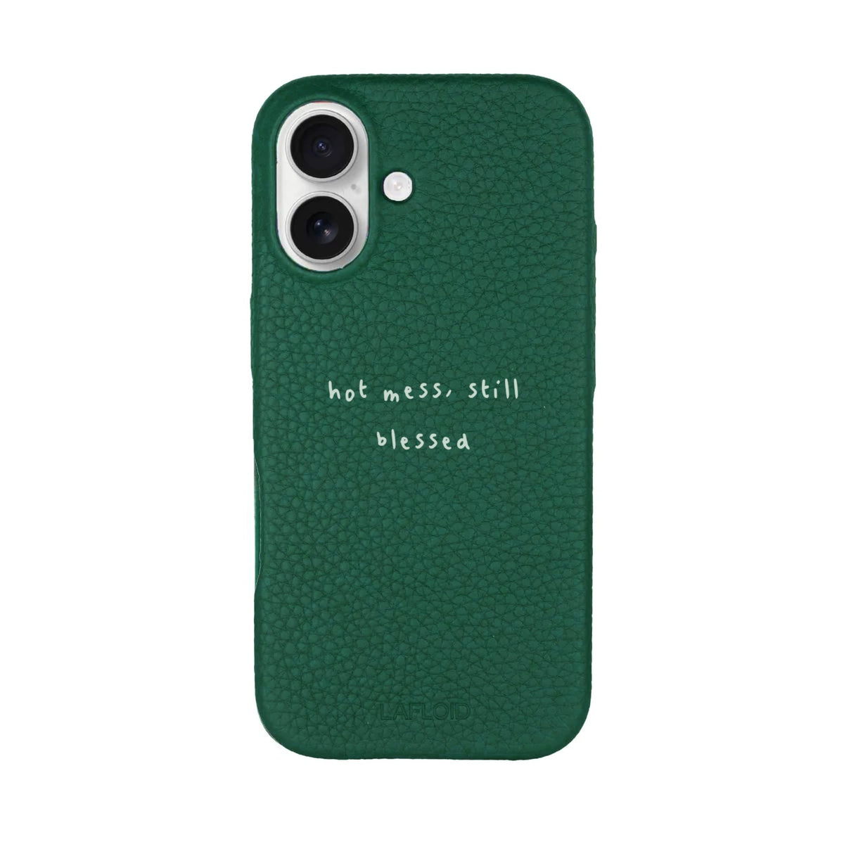 Funda de piel LAFLOID iPhone 17 en Green con frase personalizada «hot mess, still blessed» en tipografía handwritten