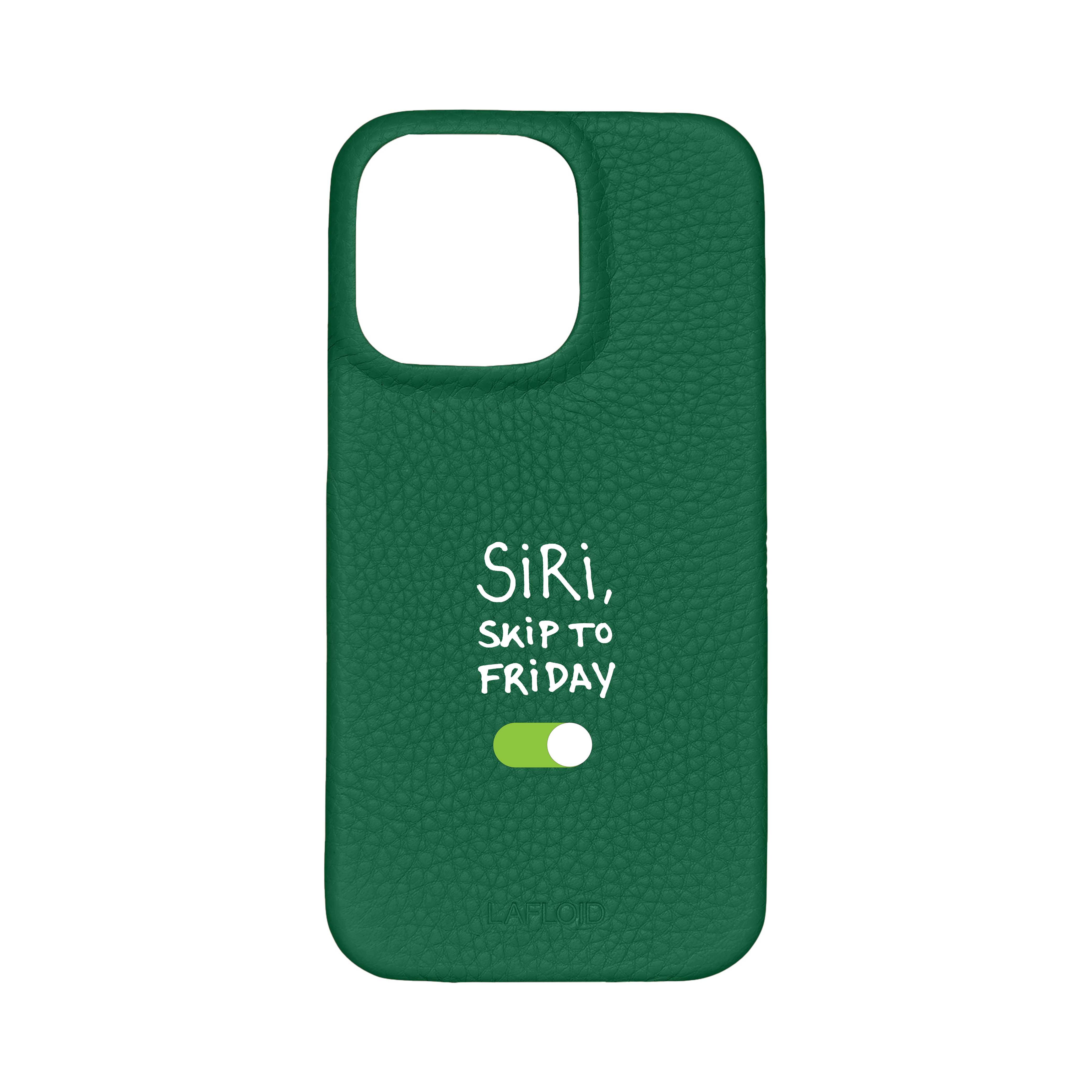 Funda Siri, skip to friday - Green