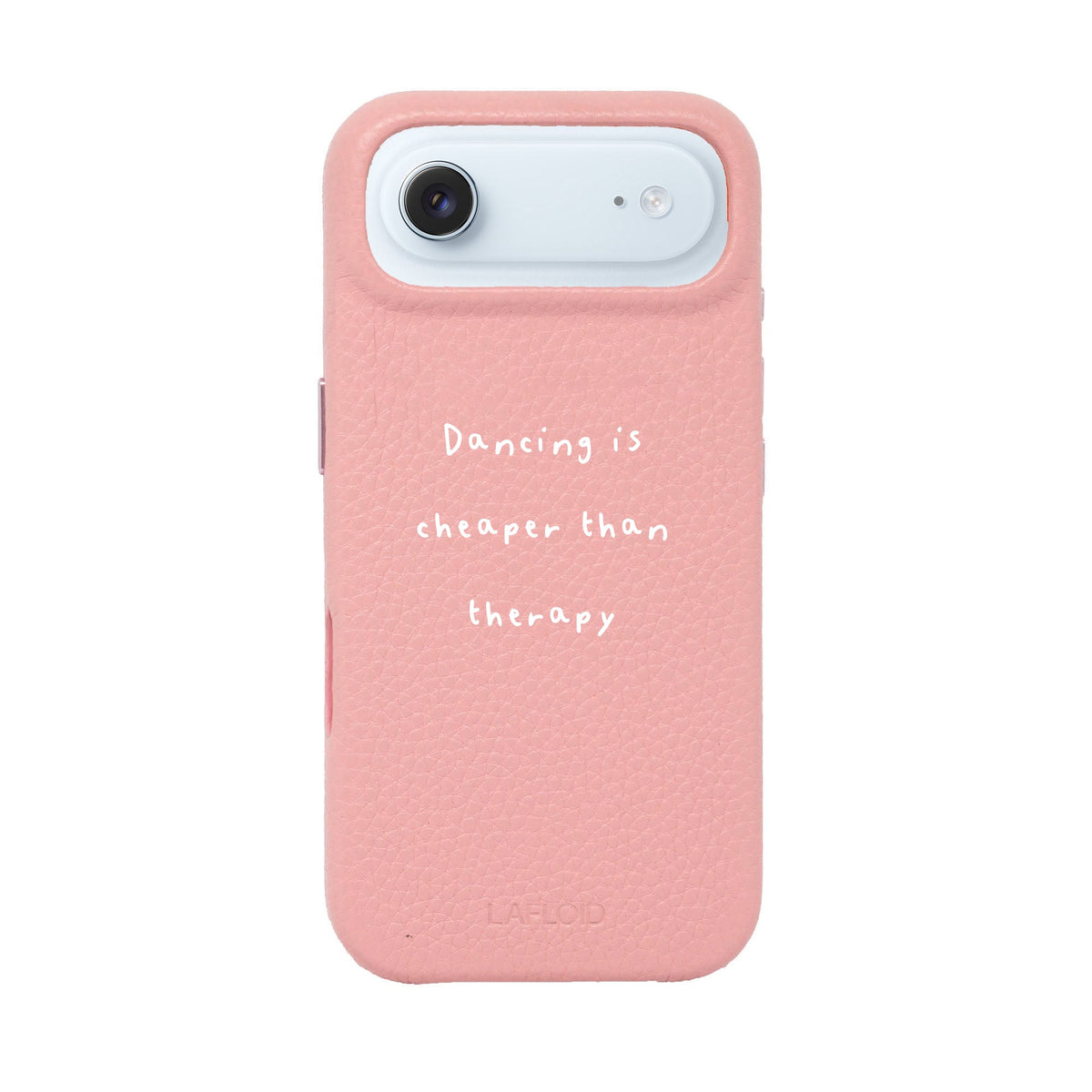 Funda iPhone 17 Air Baby Pink con la frase «Dancing is cheaper than therapy» · LAFLOID x Batelier
