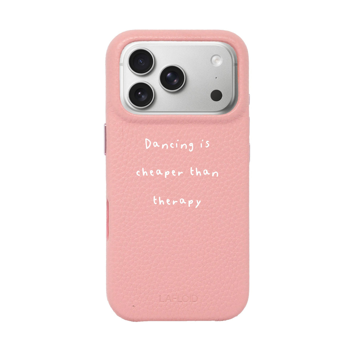 Funda iPhone 17 Pro Baby Pink con la frase «Dancing is cheaper than therapy» · LAFLOID x Batelier