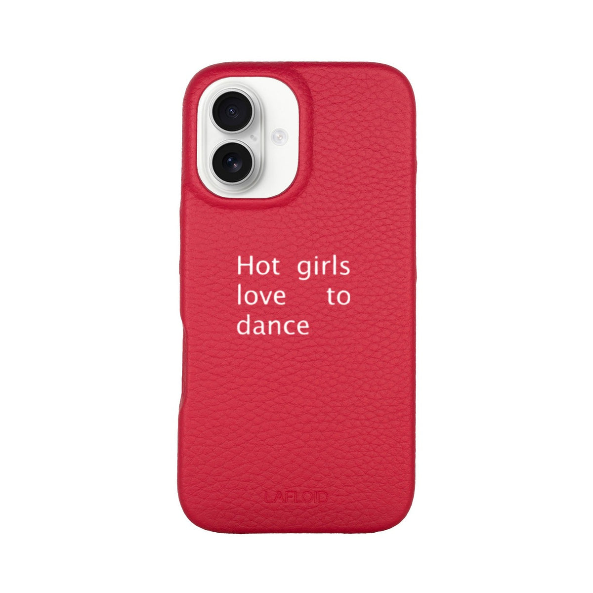 Funda de piel LAFLOID x Batelier iPhone 16 en Hot Pink con la frase «Hot girls love to dance»