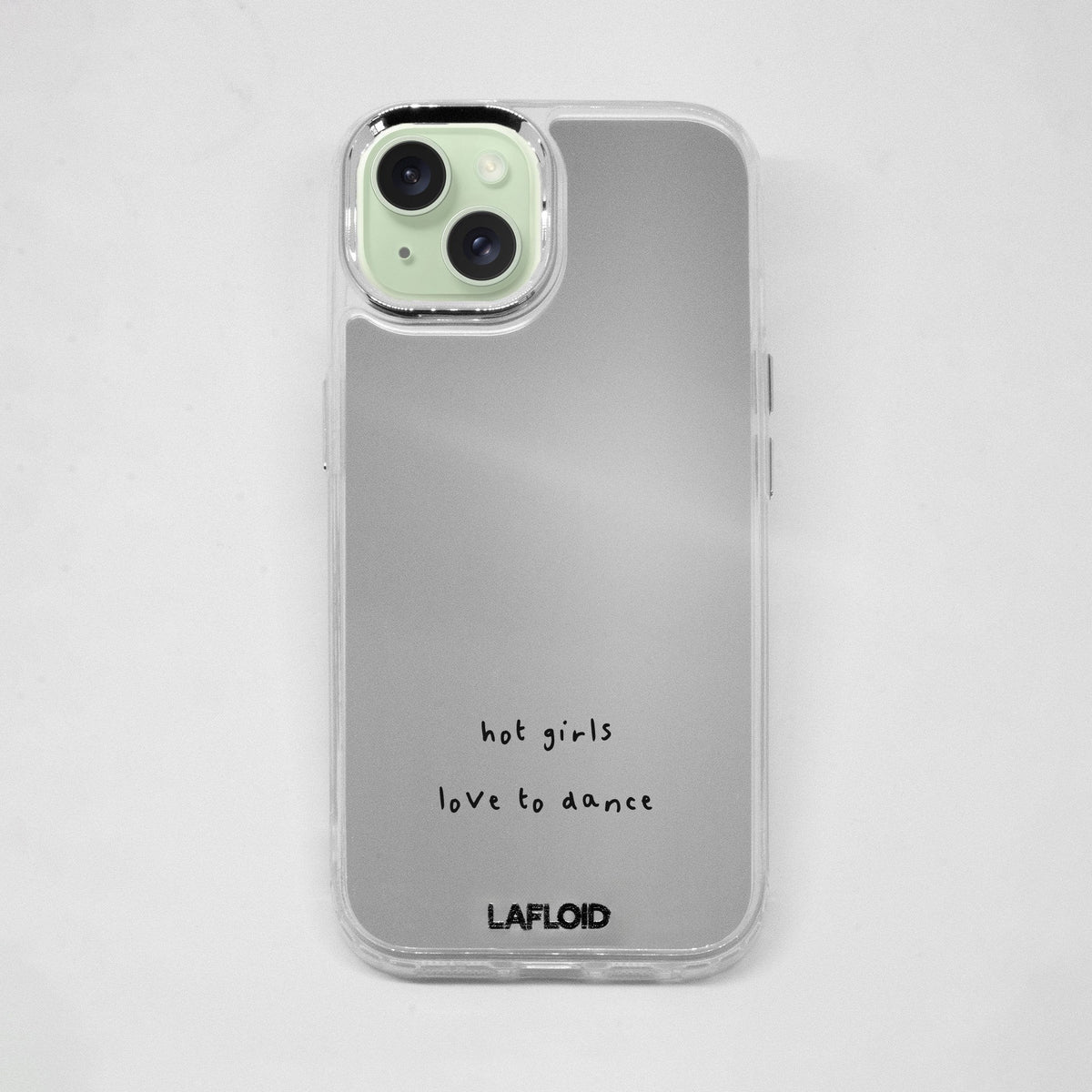 Funda espejo LAFLOID iPhone 15 Plus con frase personalizada «hot girls love to dance» impresa en negro